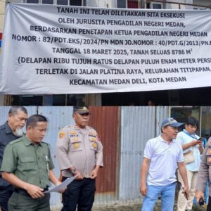 Sita Eksekusi Tanah 8.786 Meter Persegi di Medan Deli Berjalan Lancar