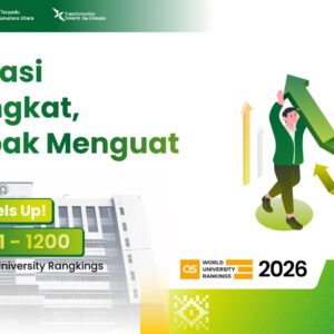 USU Level Up ! Naik 200 Peringkat di Panggung Dunia